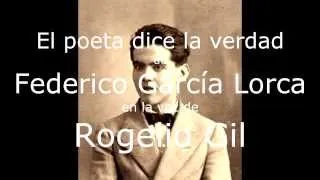 El poeta dice la verdad, Federico García Lorca. Rogelio Gil.
