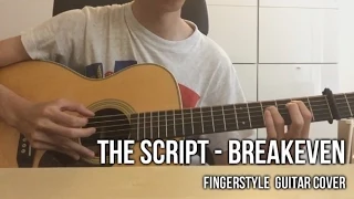 The Script - Breakeven (Fingerstyle Guitar Cover) | Kelvin Seah