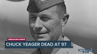 Gen. Chuck Yeager dead at 97