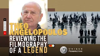 Theo Angelopoulos: Reviewing the filmography of a legend