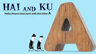 HAI & KU - Haikus that only use words that begin with the letter "A" #haiku​​ #HAIandKU​ #abc