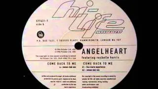 Angelheart - Come Back to Me (Lisa Marie Experience Mix)