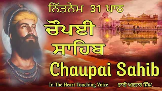 Chaupai Sahib 31 Path Full | Vol 140 | Chaupai Nitnem Path | Chopai Sahib | Bhai Avtar Singh.