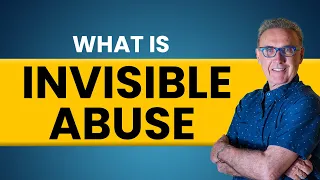 What is Invisible Abuse | Dr. David Hawkins