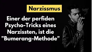 Die Bumerang Methode eines Narzissten und 3 Gründe, warum du deshalb zu ihm zurückkehrst.