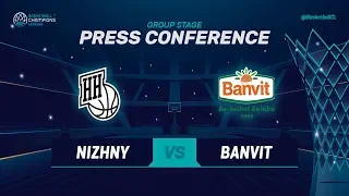 Nizhny Novgorod v Banvit - Press Conference - Basketball Champions League 2018-19