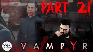 TM&M Play: Vampyr - Part 21 - WHAT THE FUUUUUU!?