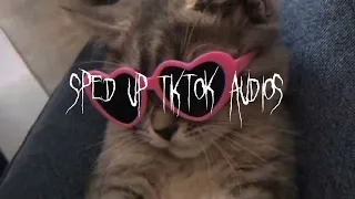 tiktok sped up audios pt.45