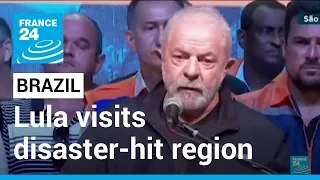 Death toll from flooding in Brazil rises, Lula visits disaster-hit region • FRANCE 24 English