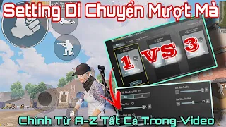 PUBG Mobile | New - Setting Di Chuyển Cực Mượt | Cách Chỉnh Từ A-Z Tất Cả Trong Video