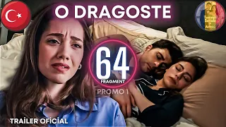 Seriale turcești - O Dragoste ep 64 oficial trailer 1 - Şerbet de afine #odragoste #serialturcesc