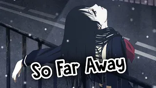 Nightcore - So Far Away (Lyrics & Translate)