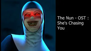 The Nun - OST : She's Chasing You