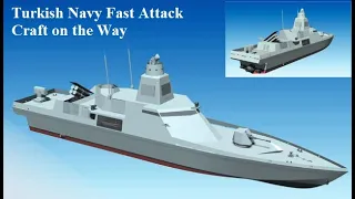 Turkish Fast Attack Craft on the Way