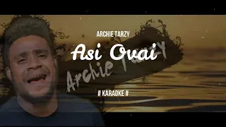 Asi Ovai - Archie Tarzy ft. J-Liko (Karaoke)