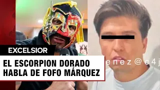 "No importa a qué te dediques" El Escorpión Dorado reacciona a la detención de Fofo Márquez