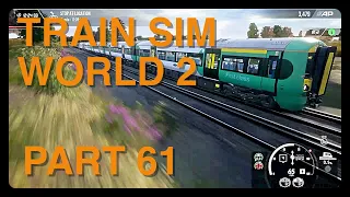 Train Sim World 2 - 1G25 Ore to Brighton (via Eastbourne) - Class 377 - Part 61