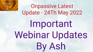 Important Webinar Updates By Ash