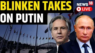 NATO Live Updates | Russia Ukraine War | US Secretary Of State Antony Blinken Live  | Vladimir Putin