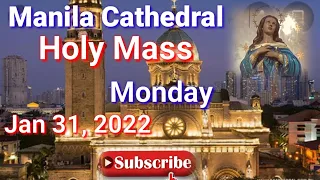 Manila Cathedral • Daily Mass Today • Monday • Jan 31, 2022