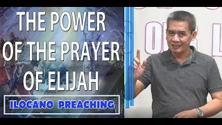 (ILOCANO PREACHING) THE POWER OF THE PRAYER OF ELIJAH