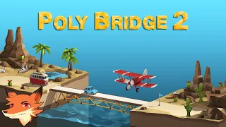 Poly Bridge 2 [FR] Le retour du constructeur de pont! Plus détaillé et plus de possibilités!