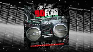 DJ TY BOOGIE - 90'S MIXTAPE FLOW (FULL MIXTAPE)