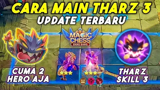 Cara Main Tharz Skill 3 di Update Terbaru Combo Terkuat magic Chess - Tharz 3 Magic Chess