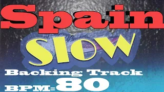 【Spain】Backing Track 'Slow' BPM=80