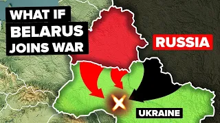 What If Belarus Joins Forces With Russia Against Ukraine