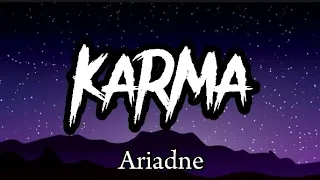 Ariadne - Karma (Lyrics)