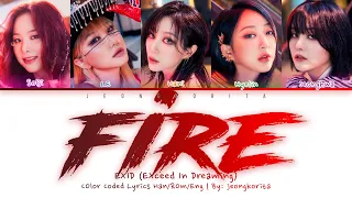 EXID (이엑스아이디) - 'FIRE (불이나)' (Color Coded Lyrics Han/Rom/Eng)