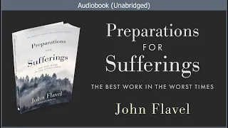 Preparations for Sufferings | John Flavel | Christian Audiobook