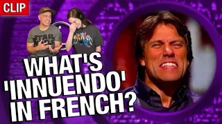 QI - What’s ‘Innuendo’ in French? REACTION