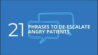 21 phrases to help de-escalate angry patients