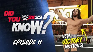 WWE 2K23 Did You Know?: New Victory Motions Added, Dean Ambrose Easter Egg & More! (Episode 11)