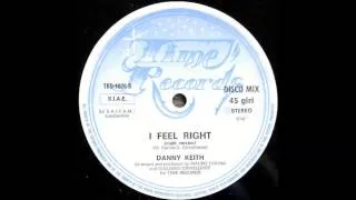 Danny Keith - I Feel Right (Night Version).1986