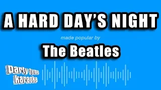 The Beatles - A Hard Day's Night (Karaoke Version)
