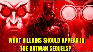 THE BATMAN SEQUEL IDEAS | WHICH VILLAINS SHOULD APPEAR NEXT?🦇 #shorts