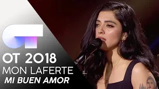 "MI BUEN AMOR" - MON LAFERTE | Gala 4 | OT 2018