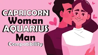 Capricorn Woman and Aquarius Man Compatibility