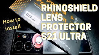 Installing Rhinoshield lens protector Samsung Galaxy S21 Ultra