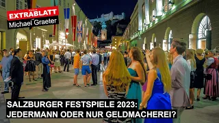 Extrablatt - 121. Ausgabe: SALZBURGER FESTSPIELE 2023: Jedermann oder nur GELDMACHEREI?