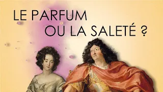 Étonnant Versailles : le parfum ou la saleté ?