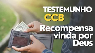 TESTEMUNHO CCB RECOMPENSA VINDA POR DEUS #ccb #testemunhosccb #testemunho