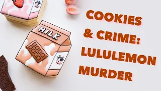 Murdered over YOGA PANTS | Lululemon Murder | Cookies & Crime