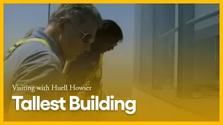 Tallest Building | Visiting with Huell Howser | KCET