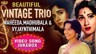 Top Vintage Trio Songs ,Beautiful Vaijantimala Madhubala ,Waheeda Video Songs Jukebox - HD