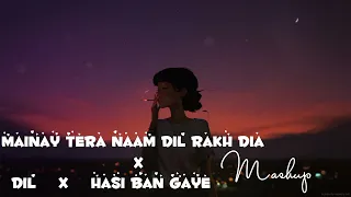 Dil x Kabhi Jo Badal Barse x Hasi Ban Gaye | Lofi creation's | Shreya Ghosha l Ek Villan Returns