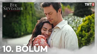 Bir Sevdadır 10. Bölüm @trt1